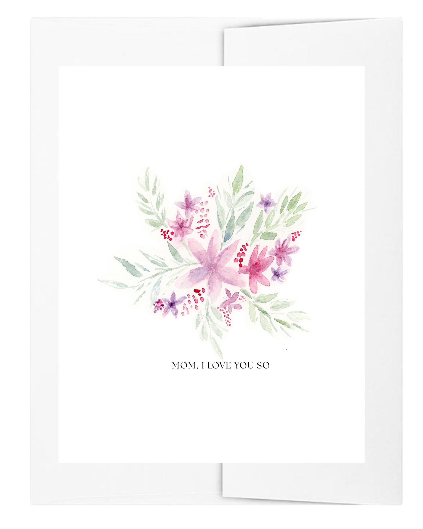 Mom, I Love You So Card
