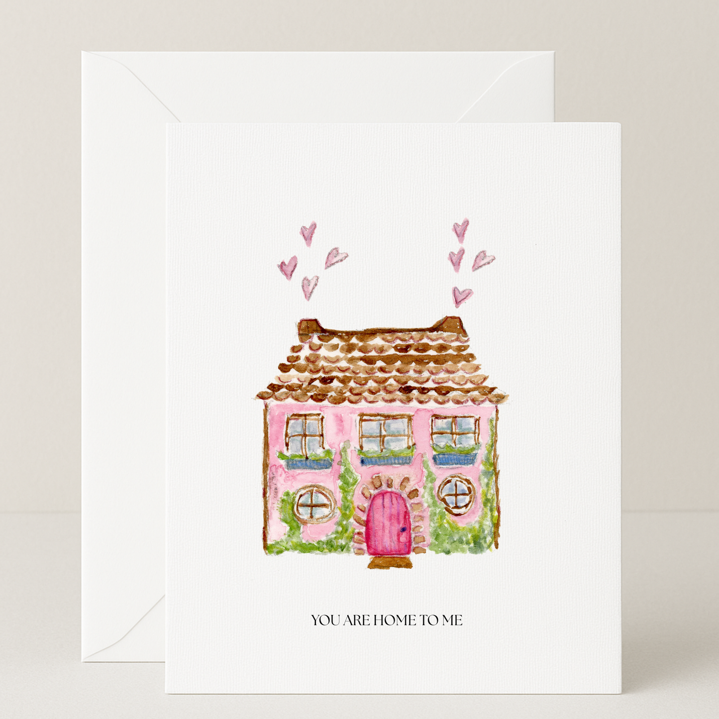 You Are Home to Me Love Card