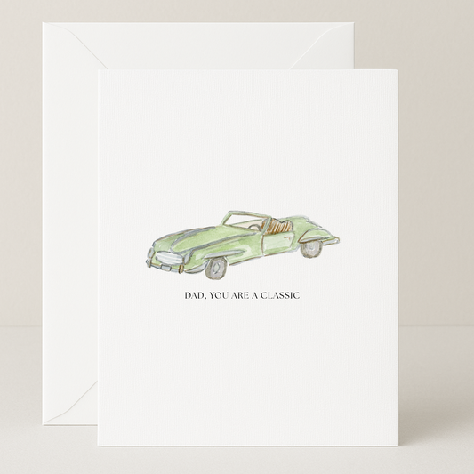 Dad, You Are A Classic Card